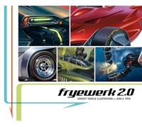 FryeWerk 2.0: Concept Vehicle Illustrations: Concept Vehicle Illustrations by John A. Frye