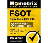 FSOT Study Guide 2023-2024 - 3 Full-Length Practice Tests, FSOT Prep Secrets with Step-by-Step Video Tutorials: [5th Edition] (Mometrix Test Preparation)