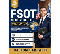 FSOT Study Guide 2026-2027: A Comprehensive Roadmap to Passing the New Exam and Launching Your Foreign Service Career.