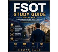 FSOT Study Guide 2026-2027: Comprehensive Exam Prep, Practice Questions, Career Insights & Strategic Review for Foreign Service Officer Test