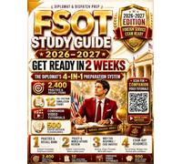 FSOT Study Guide 2026-2027: GET READY IN 2 WEEKS - The Diplomat’s 4-in-1 Preparation System: 2,400 Practice & Recall Items, 12 Full-Spectrum Simulations, 20 Companion Videos & 500 Flashcards