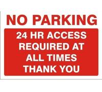 FSSS Ltd 24HR ACCESS REQUIRED NO PARKING SIGN! NEW! 600X400! 3MM