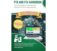 FT8 and FT4 Handbook: A practical guide to maximizing the potential of FT8 for radio amateurs