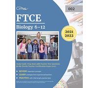 FTCE Biology 6-12 Study Guide: Prep Book with Practice Test Questions for the Florida Teacher Certification Exam (002)