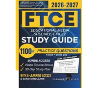 FTCE EDUCATIONAL MEDIA SPECIALIST PK-12 STUDY GUIDE 2026 - 2027: Expanded Edition | Detailed Review for School Library Leadership, 1100+ Verified Questions and Answers and Hours of E-Learning Access
