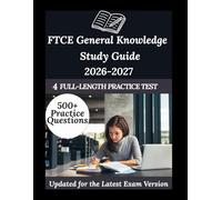 FTCE General Knowledge Study Guide 2026-2027: Your Personal Exam Coach