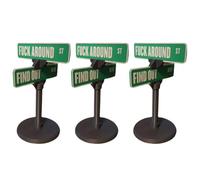 Fu C K Around and Find Out Sign, F Around/Find Out Street Sign, 3D Printed Desk Desk Ornaments Funny Decoration, For Restaur