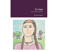 Fu Hao: The Warrior Queen