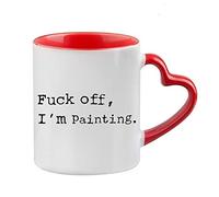 Fu*k Off, I'm Painting Humorous Fun Thank You Gift for Awesome Sexy Passionate Painter,Artist,Student who Love to Paint Ceramic Coffee Mug. (Red Heart Handle)