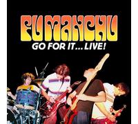 Fu Manchu - Go For It...Live!
