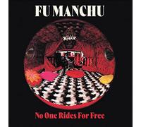 Fu Manchu - No One Rides For Free