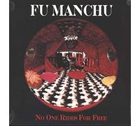 Fu Manchu - No One Rides For Free [VINYL]