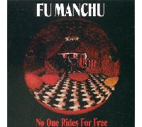Fu Manchu - No One Rides for Free [VINYL]