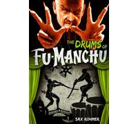 Fu-Manchu: The Drums of Fu-Manchu