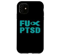 FU PTSD Shirt - Post Traumatic Stress Disorder Awareness Case for iPhone 11