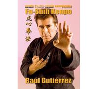 Fu-Shih Kenpo DVD Raul Gutierrez