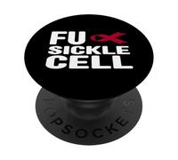 FU Sickle Cell Anemia Shirt - SCD Sickle Cell Awareness PopSockets Adhesive PopGrip