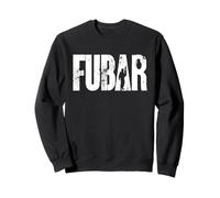FUBAR Military Slang Tactical Text Typography Design Sweatshirt