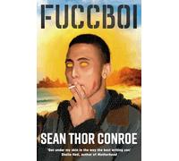 Fuccboi: A fearless and savagely funny examination of masculinity under late capitalism, from an electrifying new voice