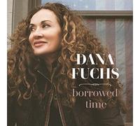 Fuchs,Dana - Borrowed Time (180g Black Vinyl) [VINYL]