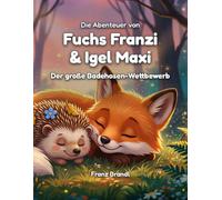 Fuchs Franzi & Igel Maxi: Der große Badehosen-Wettbewerb