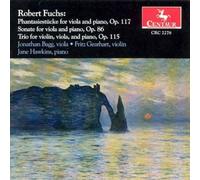 Fuchs: Phantasiest?Ecke for Viola & Piano / Sonata for Viola & Piano / Trio for Violin, Viola & Piano by Centaur