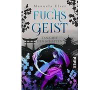 Fuchsgeist - Tanz mit den Schatten: Roman | Packende Urban Fantasy mit Dämonen, Jägern und einer verbotenen Liebe