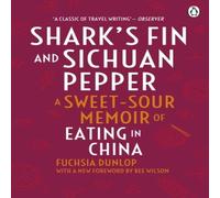 Fuchsia Dunlop Shark's Fin & Sichuan Pepper Paperback Book Fuchsia Dunlop Multicolor