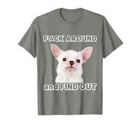 Fuck Around and find Out Chihuahua with Try Me Attitude T-Shirt, Men, Olive Heather, Medium