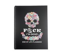 Fuck, I’m Dead - Funny End of Life Planner UK Workbook & Organizer | Final Wishes Planner with Crucial Info for Loved Ones, Death Planners Book (skull-2)