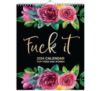 Fuck It 2024 Calendar For Tired-ass Women