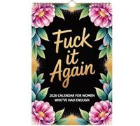 Fuck It Again - 2026 Calendar for Women Who’ve Had Enough, 2026 Wall Calendar for Tired-Ass Women, Tired Woman Calendars, Funny Monthly Calendars Gag Gift for Home & Office (B)