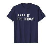 Fuck it, its Friday Funny Offensive Saying Weekend Quote T-Shirt, Men, Navy Blue, Large