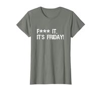 Fuck it, its Friday Funny Offensive Saying Weekend Quote T-Shirt, Women, Olive Heather, Medium
