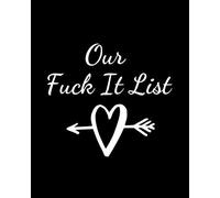 Fuck It List: Bucket List Book for Couples Adventure Journal and Planner