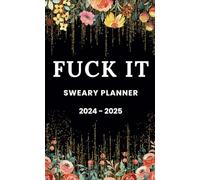 Fuck It Planners: 2024 - 2025 Sweary Planner, Organized & Shit for Women | 2Year Monthly Pocket Planner Calendar