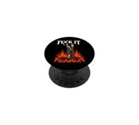 Fuck It - Witch is Burning in Flame Smoking Adult Humor Meme PopSockets Adhesive PopGrip