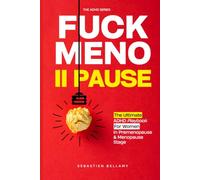 FUCK MENOPAUSE!: The Ultimate ADHD Playbook for Women in Pre-Menopause & Menopause Stage
