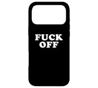 Fuck Off Funny And Indifferent Leave Me Alone Case for iPhone 17 Pro Max