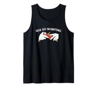 Fuck Off I'm Knitting Tank Top