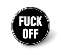 Fuck-Off Lapel Pin Round Pin Badge Metal Brooch Art Decoration Jewelry Gift