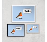Fuck Robin Giclee Art Print - A3 - White Frame