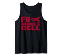 Fuck Sickle Cell Shirt - SCD Sickle Cell Anemia Awareness Tank Top
