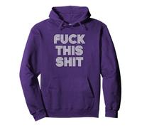 FUCK THIS SHIT Pullover Hoodie