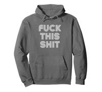 FUCK THIS SHIT Pullover Hoodie
