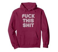 FUCK THIS SHIT Pullover Hoodie