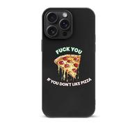 Fuck You If You Don't Like Italy Pizza Compatible with iPhone 15/15 Plus/15 Pro/15 Pro Max Phone Case TPU Protective Cover Shockproof Anti-Scratch