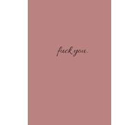 Fuck you. Journal.