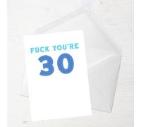 Fuck You're 30 Greetings Card - Large Card