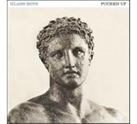 Fucked Up - Glass Boys
